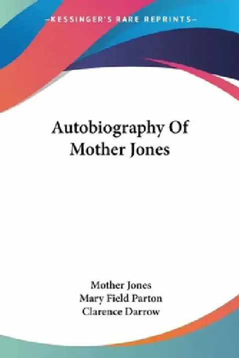 Cover of Autobiography Of Mother Jones