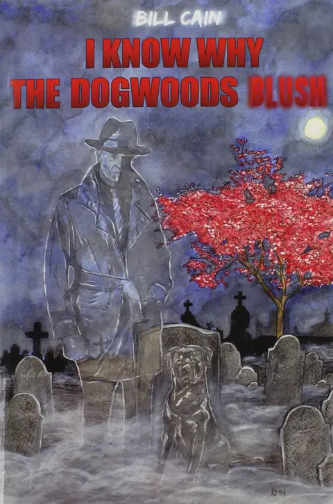 Cover of I Know Why the Dogwoods Blush