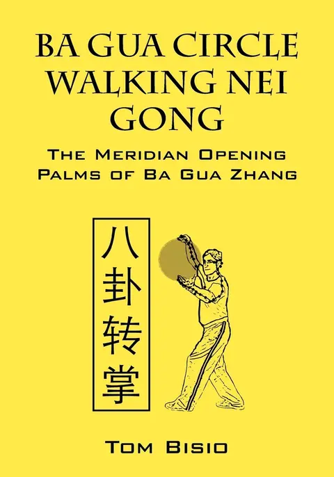Cover of Ba Gua Circle Walking Nei Gong