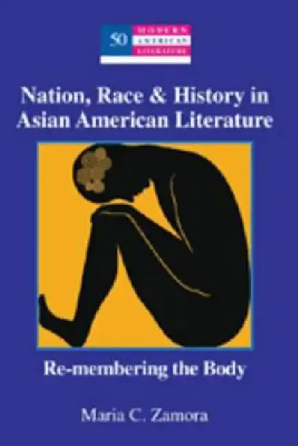Cover of Nation, Race & History in Asian American Literature