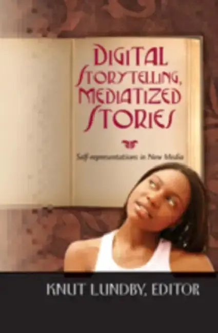 Cover of Digital Storytelling, Mediatized Stories