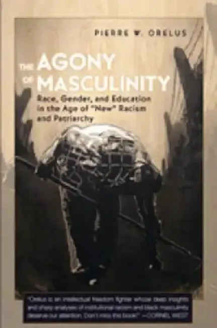 Cover of The Agony of Masculinity
