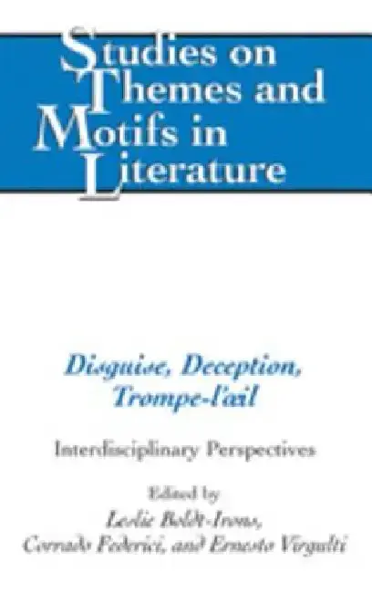 Cover of Disguise, Deception, Trompe-l'oeil; Interdisciplinary Perspectives