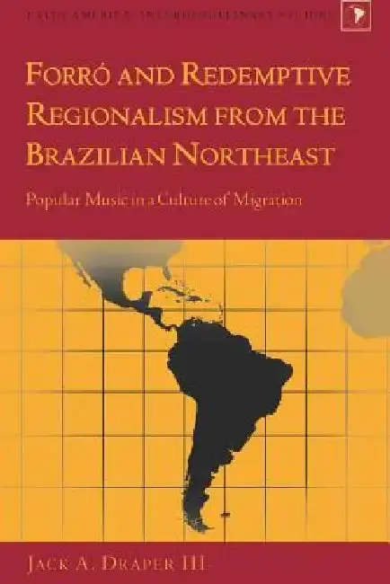 Cover of Forró and Redemptive Regionalism from the Brazilian Northeast