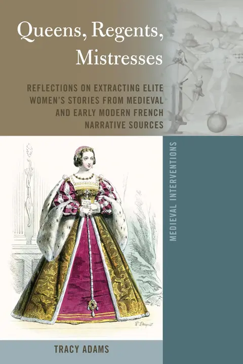 Cover of Queens, Regents, Mistresses