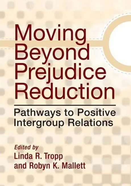 Cover of Moving Beyond Prejudice Reduction