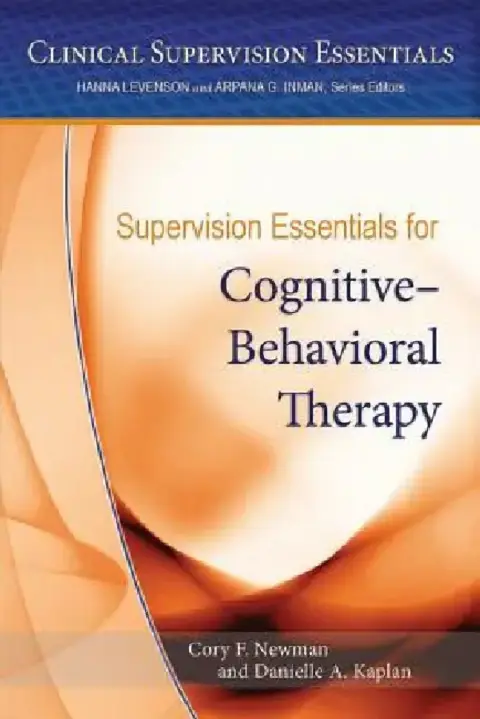 Cover of Supervision Essentials for Cognitive-Behavioral Therapy