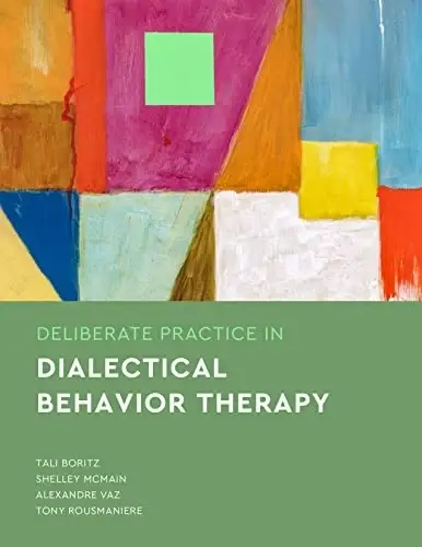 Cover of Deliberate Practice in Dialectical Behavior Therapy