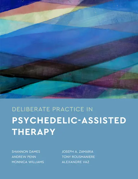 Cover of Deliberate Practice in Psychedelic-Assisted Therapy