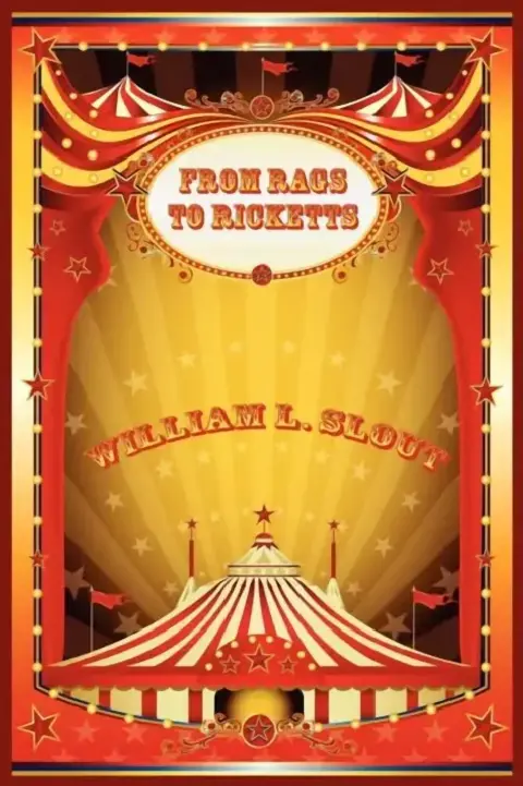 Cover of From Rags to Ricketts and Other Essays on Circus History