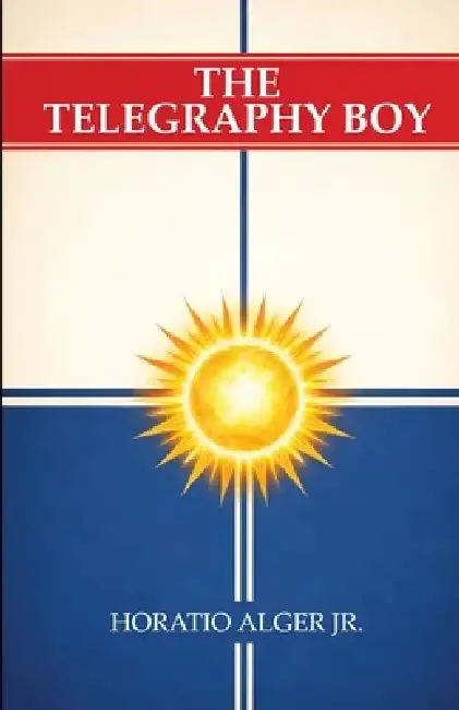 Cover of The Telegraphy Boy