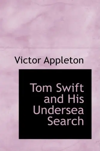 Cover of Tom Swift and His Undersea Search