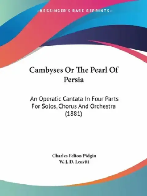 Cover of Cambyses Or The Pearl Of Persia