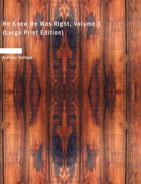Cover of He Knew He Was Right, Volume 1