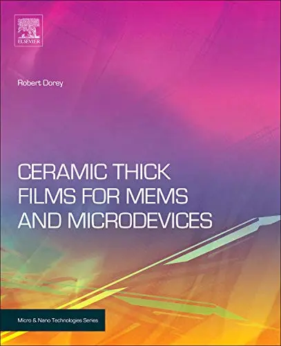 Cover of Ceramic Thick Films for MEMS and Microdevices