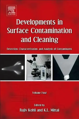 Cover of Developments in Surface Contamination and Cleaning - Detection, Characterization, and Analysis of Contaminants
