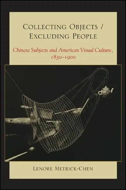 Cover of Collecting Objects / Excluding People