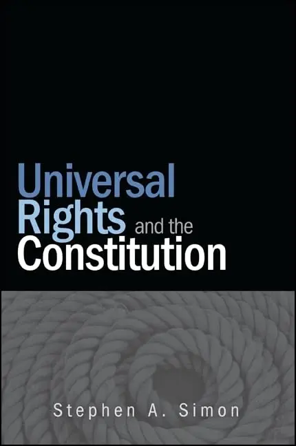 Cover of Universal Rights and the Constitution