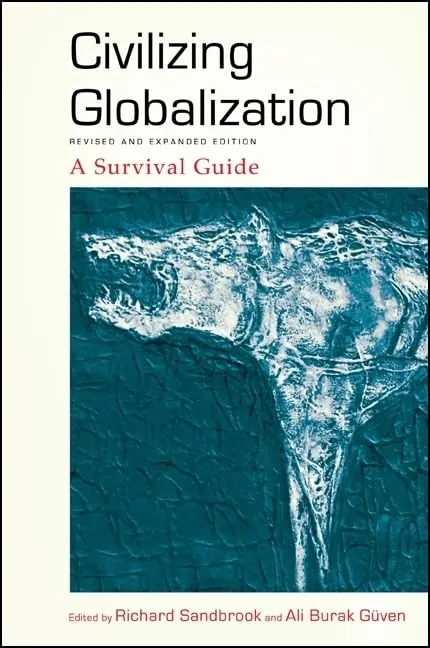 Cover of Civilizing Globalization, Revised and Expanded Edition