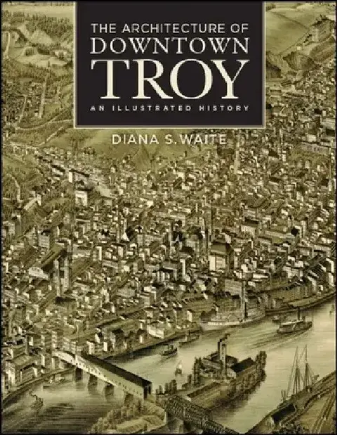 Cover of The Architecture of Downtown Troy
