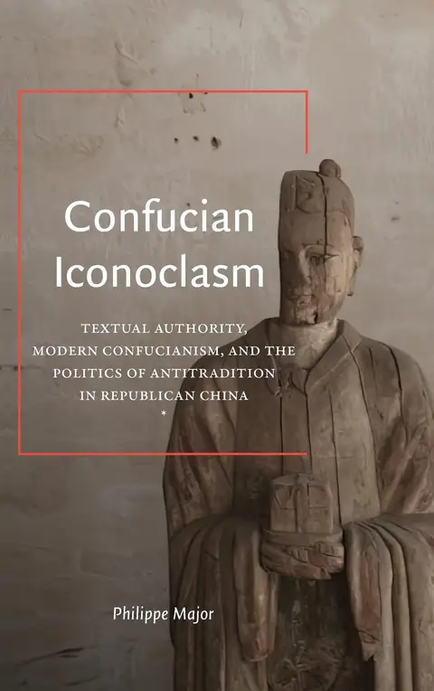 Cover of Confucian Iconoclasm