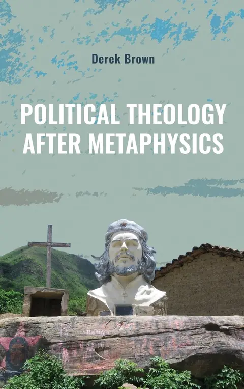 Cover of Political Theology After Metaphysics