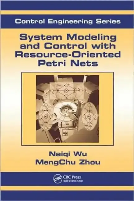 Cover of System Modeling and Control with Resource-Oriented Petri Nets