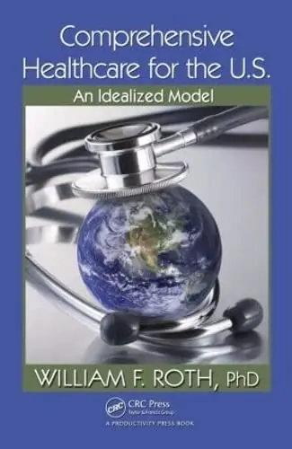 Cover of Comprehensive Healthcare for the U.S
