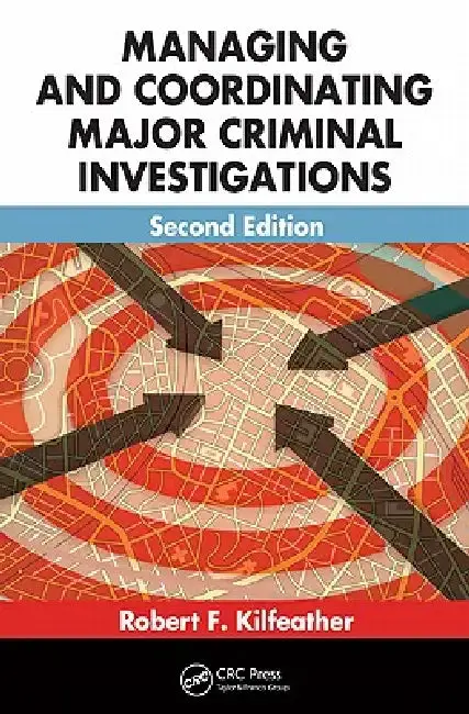 Cover of Managing and Coordinating Major Criminal Investigations