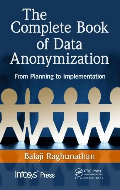 Cover of The Complete Book of Data Anonymization