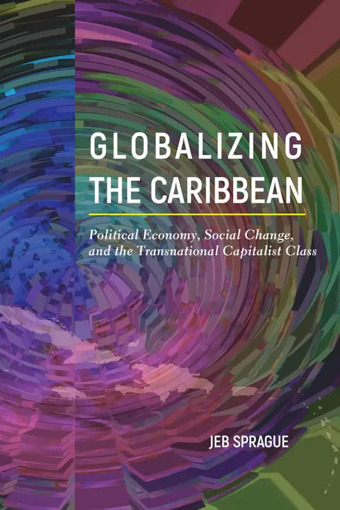 Cover of Globalizing the Caribbean