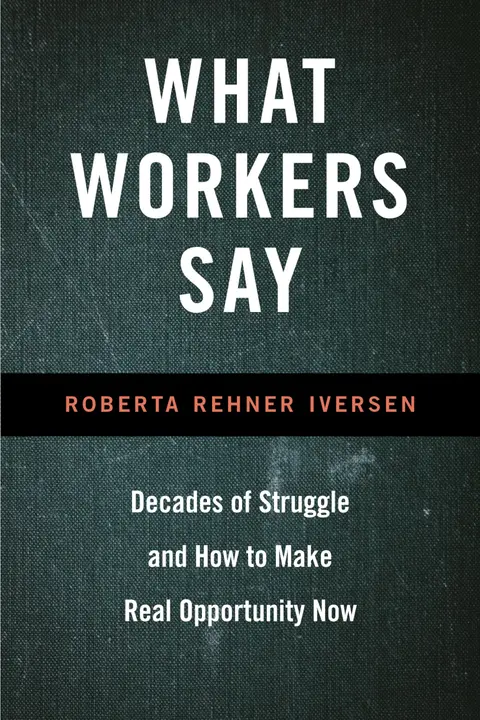 Cover of What Workers Say
