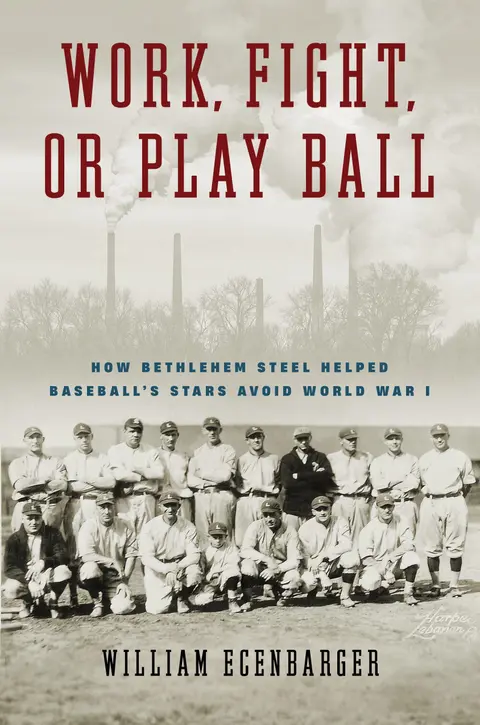 Cover of Work, Fight, or Play Ball
