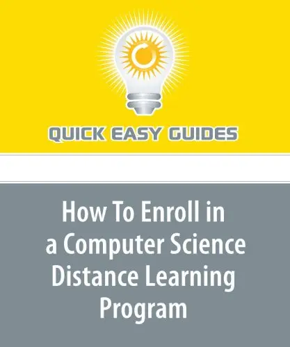 Cover of How to Enroll in a Computer Science Distance Learning Program