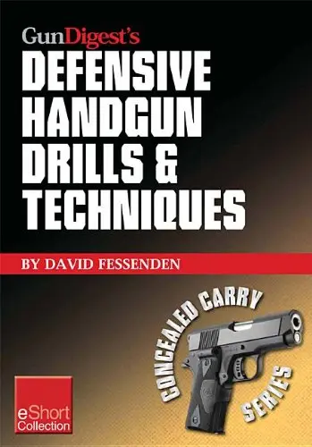 Cover of Gun Digest's Defensive Handgun Drills & Techniques Collection Eshort