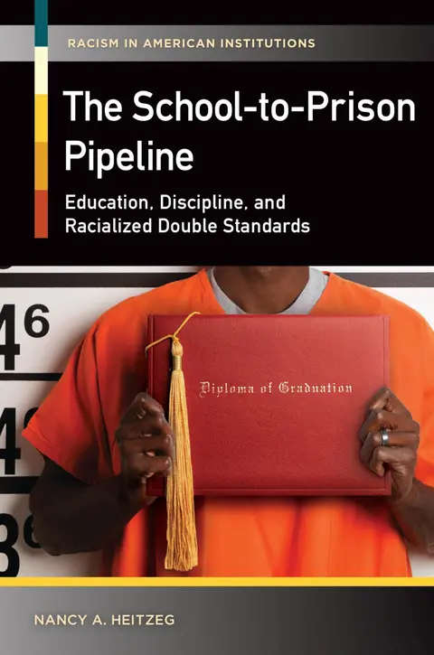 Cover of School-to-prison Pipeline, the