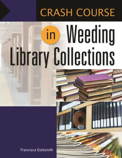 Cover of Crash Course in Weeding Library Collections