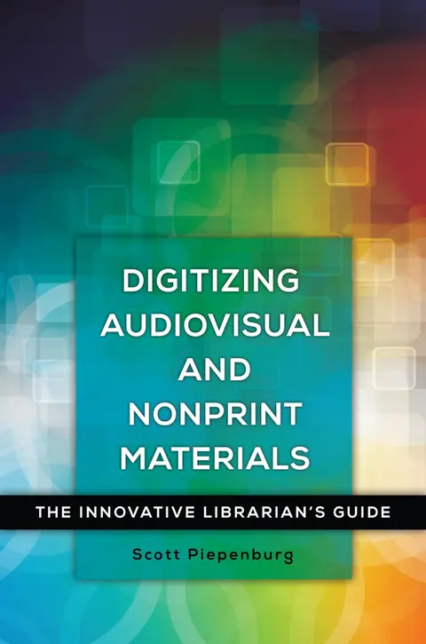 Cover of Digitizing Audiovisual and Nonprint Materials