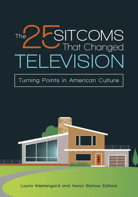 Cover of The 25 Sitcoms That Changed Television