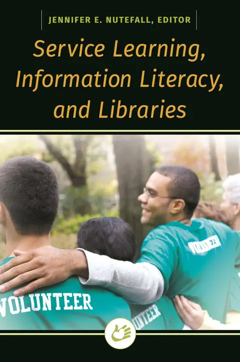 Cover of Service Learning, Information Literacy, and Libraries