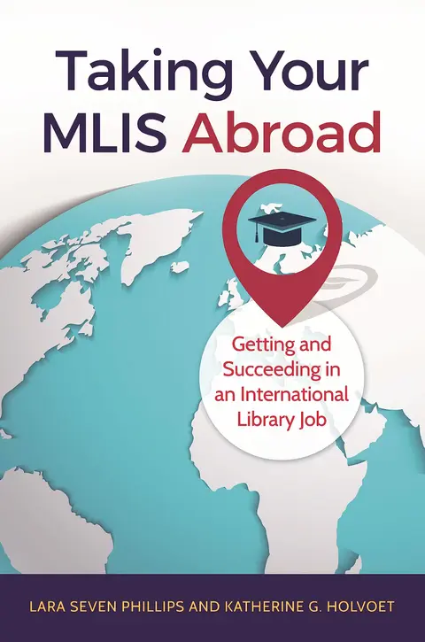 Cover of Taking Your MLIS Abroad