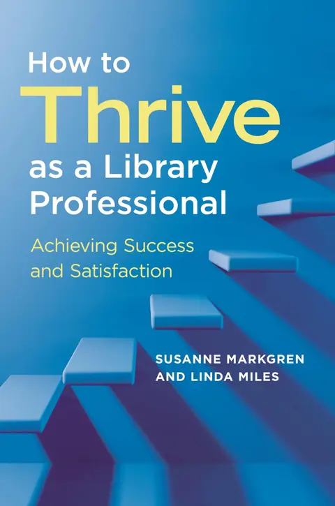 Cover of How to Thrive as a Library Professional