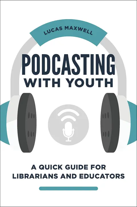 Cover of Podcasting with Youth