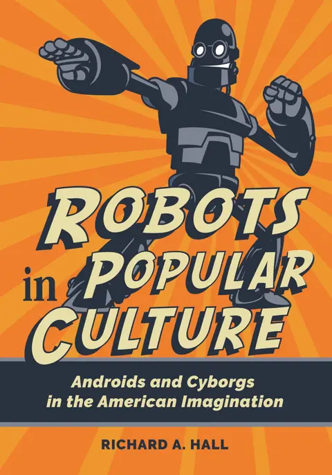 Cover of Robots in Popular Culture