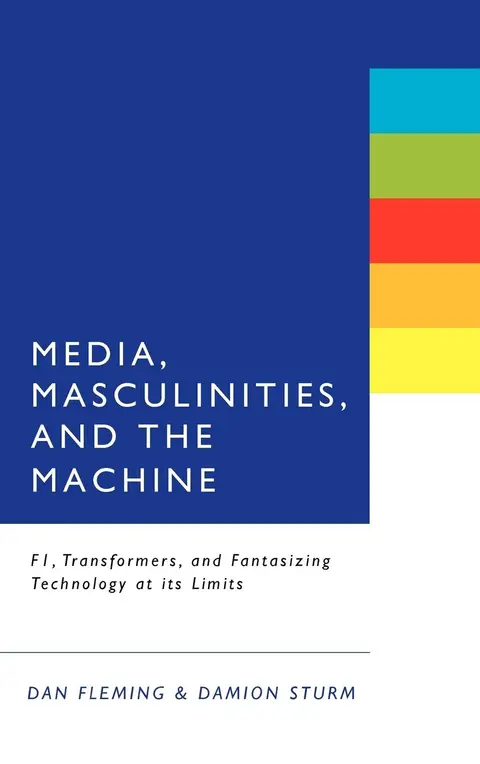 Cover of Media, Masculinities and the Machine