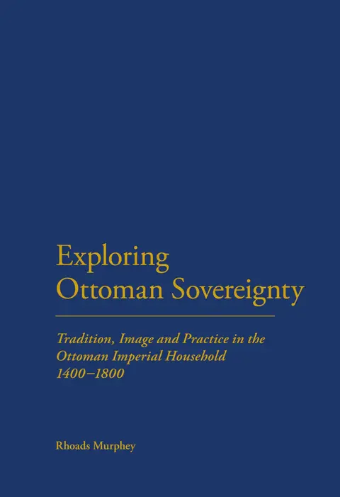 Cover of Exploring Ottoman Sovereignty