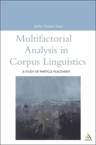 Cover of Multifactorial Analysis in Corpus Linguistics