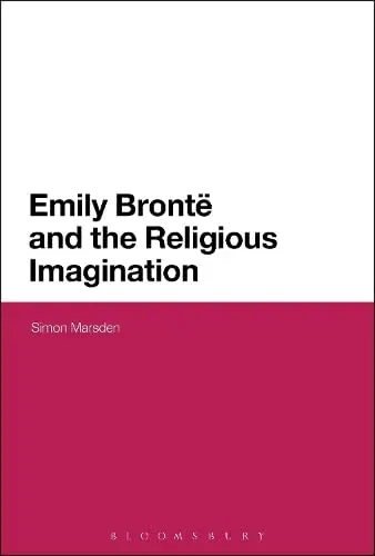 Cover of Emily Bronte and the Religious Imagination