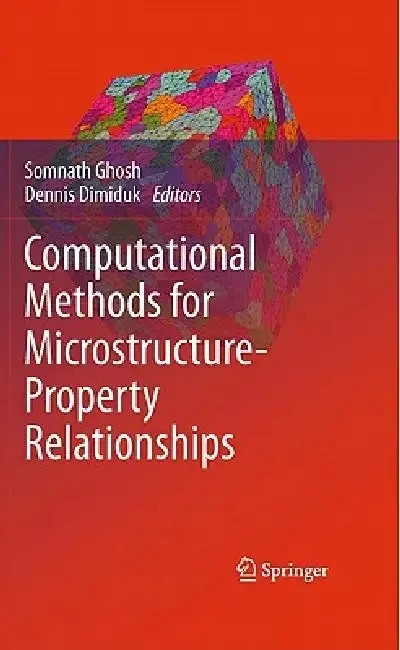 Cover of Computational Methods for Microstructure-Property Relationships