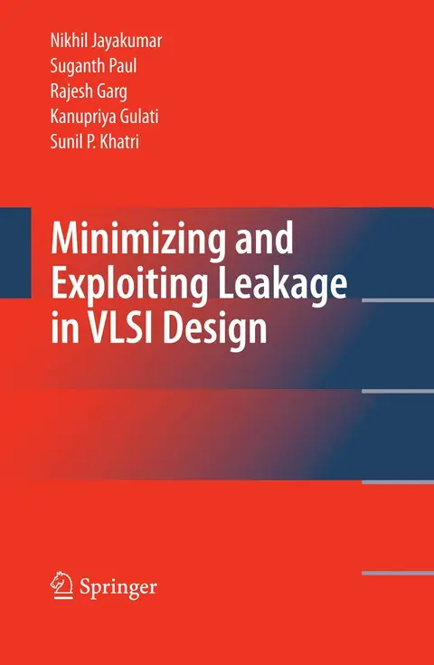 Cover of Minimizing and Exploiting Leakage in VLSI Design